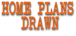 HOME PLANS    DRAWN